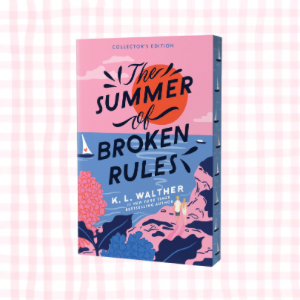 The Summer of Broken Rules- K. L. Walther