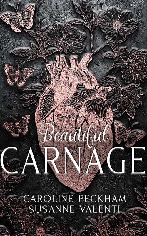 Beautiful Carnage- Caroline Peckham & Susanne Valenti