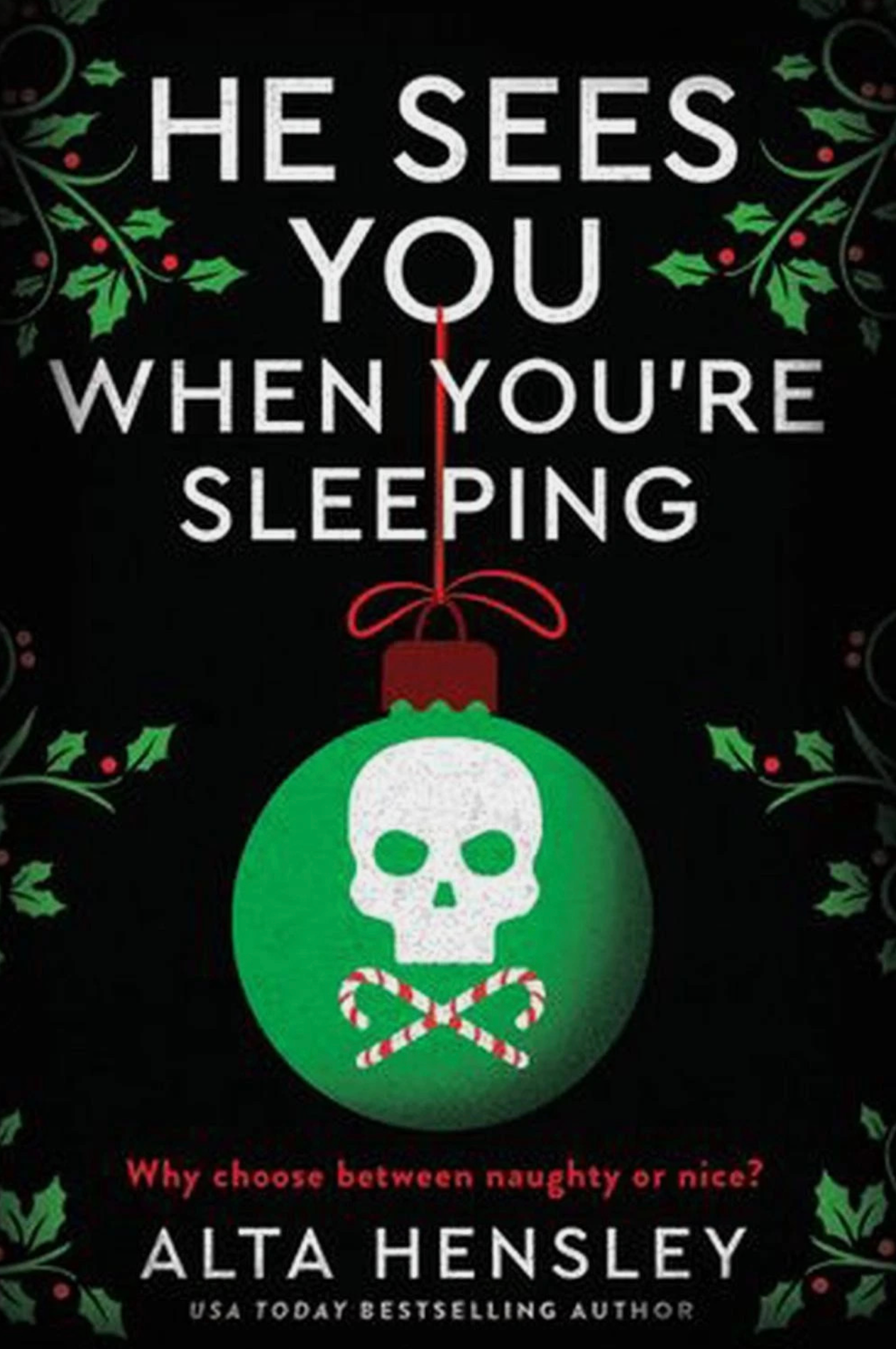He Sees You When You're Sleeping- Alta Hensley