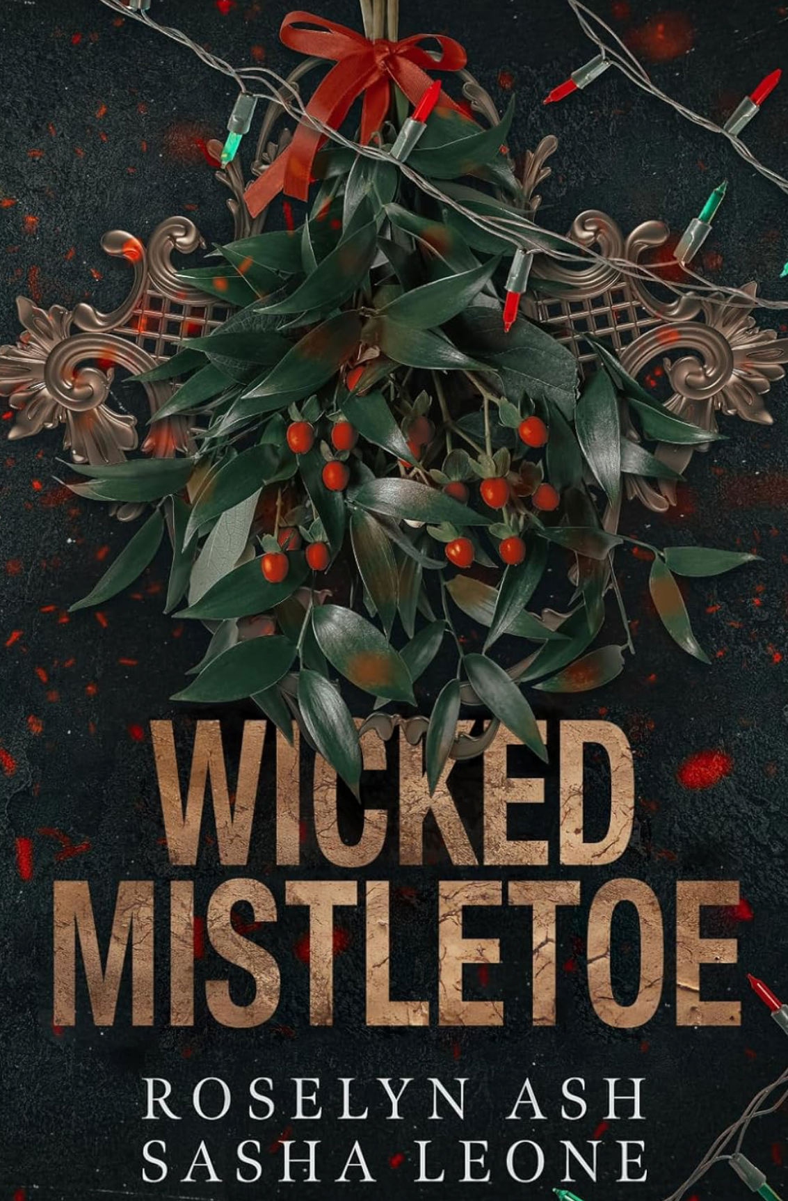 Wicked Mistletoe- Roselyn Ash & Sasha Leone