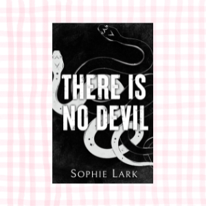 There is No Devil- Sophie Lark