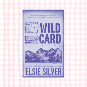 Wild Card- Elsie Silver