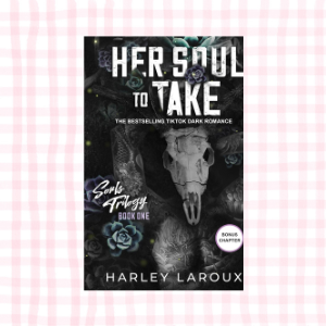 Her Soul to Take- Harley Laroux