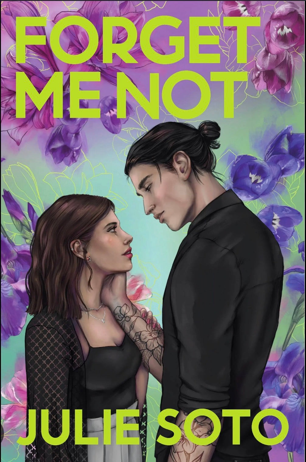 Forget Me Not- Julie Soto
