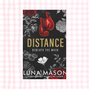 Distance- Luna Mason
