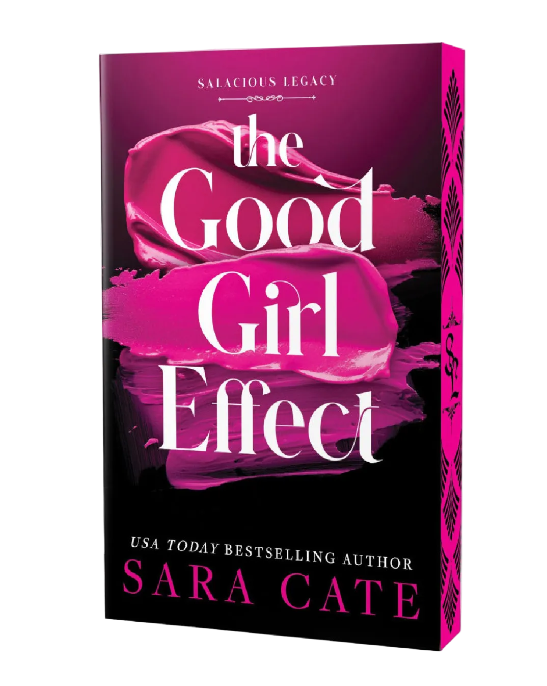 The Good Girl Effect- Sara Cate