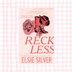 Reckless- Elsie Silver