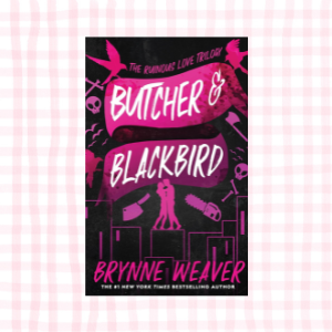 Butcher and Blackbird- Brynne Weaver