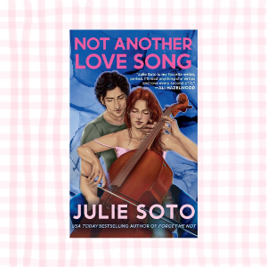Not Another Love Song- Julie Soto