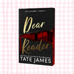 Dear Reader- Tate James