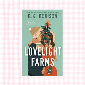 Lovelight Farms- B. K. Borison