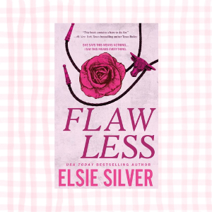 Flawless- Elsie Silver